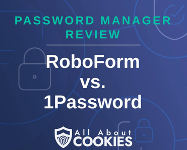A blue background with images of locks and shields with the text &quot;Password Manager Review RoboForm vs. 1Password&quot; and the All About Cookies logo. 