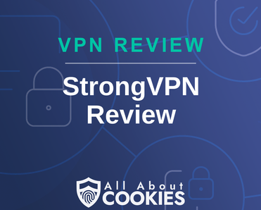 Blue background with text reading &quot;VPN Review Strong VPN Review&quot; and the All About Cookies logo