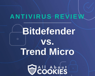 A blue background with images of locks and shields with the text &quot;Antivirus Review Bitdefender vs. Trend Micro&quot; and the All About Cookies logo. 