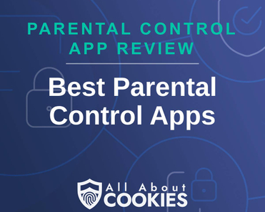 A blue background with images of locks and shields and the text &quot;Best Parental Control Apps&quot;