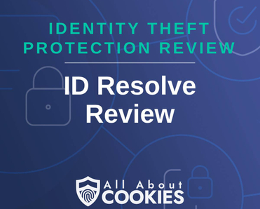 A blue background with images of locks and shields and the text ID Resolve Review&quot;