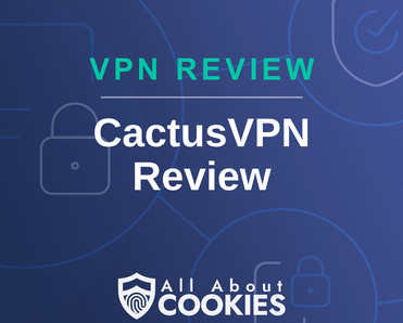 A blue background with images of locks and shields and the text &quot;CactusVPN Review&quot;
