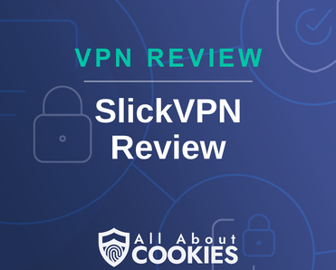 A blue background with images of locks and shields and the text &quot;SlickVPN review&quot;