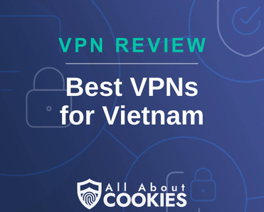 A blue background with images of locks and shields and the text &quot;Best VPNs for Vietnam&quot;
