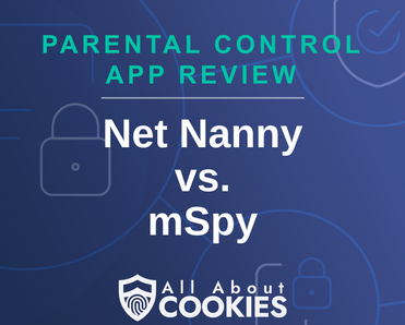 Net Nanny vs. mSpy