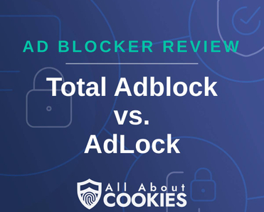 A blue background with images of locks and shields and the text &quot;Total Adblock vs. AdLock&quot;