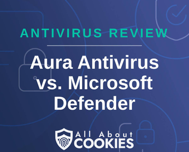 A blue background with images of locks and shields and the text &quot;Aura Antivirus vs. Microsoft Defender&quot;