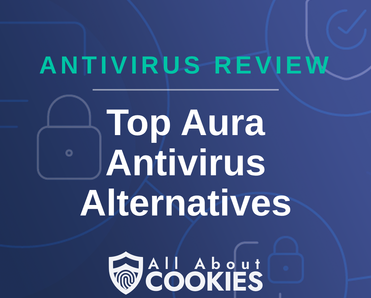 A blue background with images of locks and shields with the text “Antivirus Review Top Aura Antivirus Alternatives” and the All About Cookies logo.