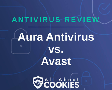 A blue background with images of locks and shields and the text &quot;Aura Antivirus vs. Avast&quot;
