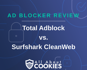 Total Adblock vs. Surfshark CleanWeb
