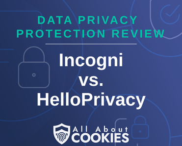 A blue background with images of locks and shields with the text “Incogni vs. HelloPrivacy” and the All About Cookies logo.