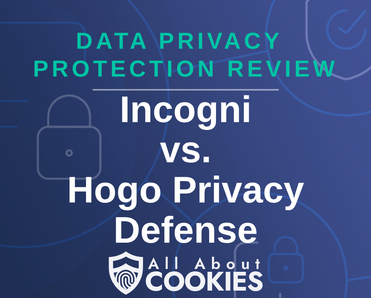 A blue background with images of locks and shields with the text “Incogni vs. Hogo Privacy Defense” and the All About Cookies logo.