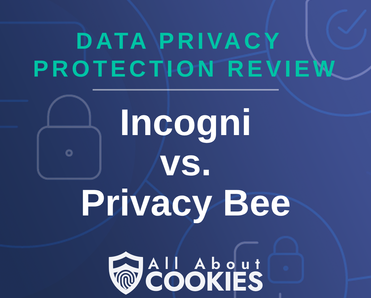 A blue background with images of locks and shields with the text “Incogni vs. Privacy Bee” and the All About Cookies logo.