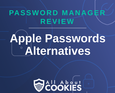 A blue background with images of locks and shields with the text “Apple Passwords Alternatives” and the All About Cookies logo.