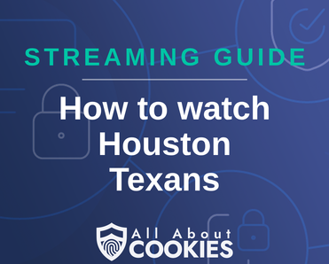 How to watch Houston Texans