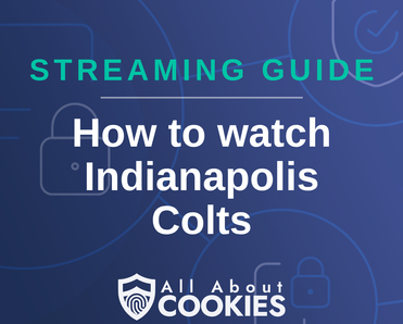 How to watch Indianapolis Colts