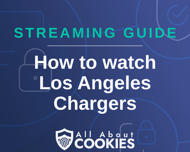How to watch Los Angeles Chargers