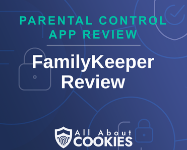 FamilyKeeper Review