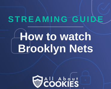 How To Watch Brooklyn Nets Live