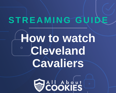 How To Watch Cleveland Cavaliers Live