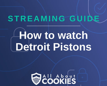 How To Watch Detroit Pistons Live