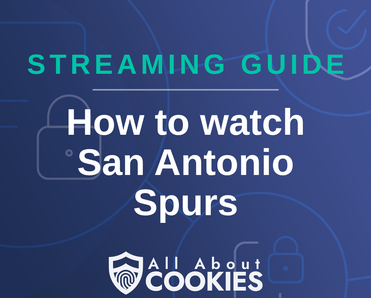 How To Watch San Antonio Spurs Live