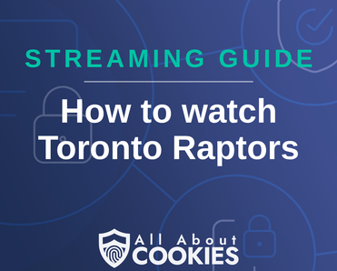 How To Watch Toronto Raptors Live