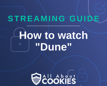 A blue background with images of locks and shields and the text &quot;How to watch &#x27;Dune&#x27;&quot;