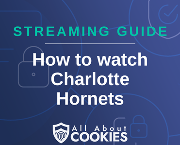 How To Watch Charlotte Hornets Live
