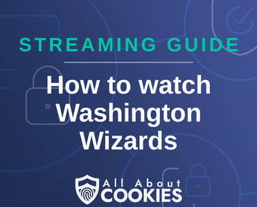 How To Watch Washington Wizards Live