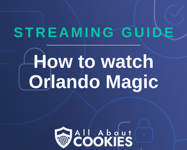 How To Watch Orlando Magic Live