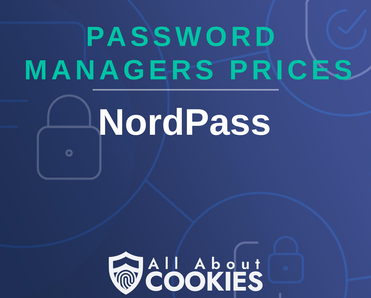 A blue background with images of locks and shields and the text &quot;Password Managers Prices: NordPass&quot;