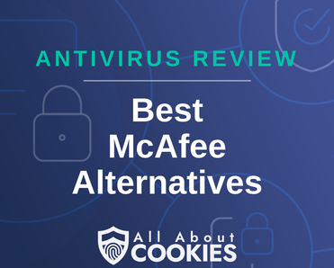 A blue background with images of locks and shields with the text “Best McAfee Alternatives” and the All About Cookies logo.