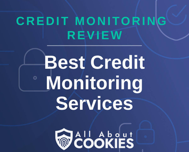 A blue background with images of locks and shields and the text &quot;Best Credit Monitoring Services&quot;
