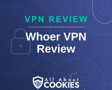 A blue background with images of locks and shields and the text &quot;Whoer VPN Review&quot;