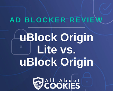 A blue background with images of locks and shields and the text &quot;uBlock Origin Lite vs. uBlock Origin&quot;