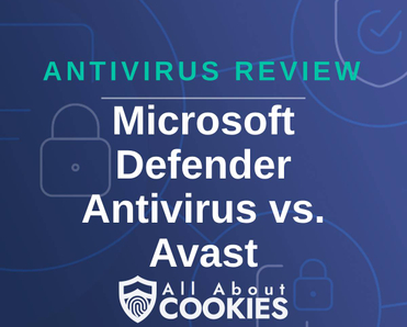 A blue background with images of locks and shields and the text &quot;Microsoft Defender Antivirus vs. Avast&quot;
