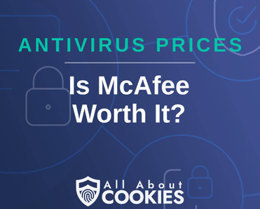 A blue background with images of locks and shields and the text &quot;Is McAfee Worth It?&quot;