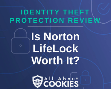 A blue background with images of locks and shields and the text &quot;Is Norton LifeLock Worth It?&quot;