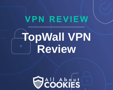A blue background with images of locks and shields and the text "TopWall VPN Review"