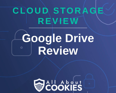 A blue background with locks and the text "Cloud Storage Review: Google Drive Review"