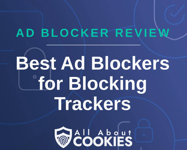 A blue background with locks and the text "Best Ad Blockers for Blocking Trackers"