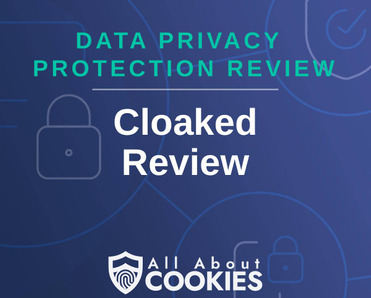 A blue background with locks and the text "Cloaked Review"