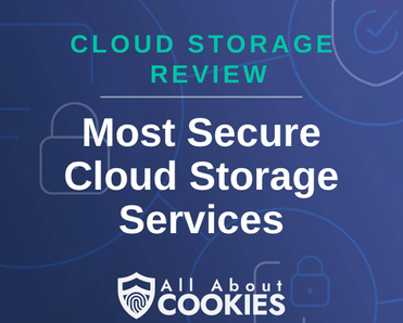 A blue background with locks and the text "Most Secure Cloud Storage Services"