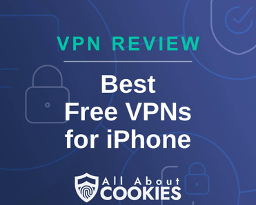 A blue background with locks and the text "Best Free VPNs for iPhone"