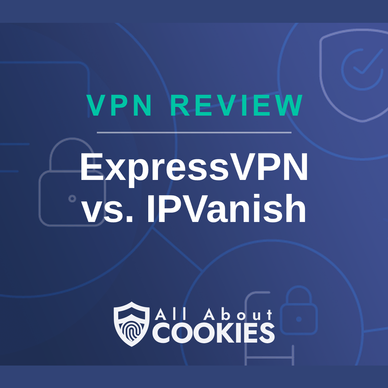A blue background with images of locks and shields with the text &quot;ExpressVPN vs IPVanish&quot; and the All About Cookies logo. 