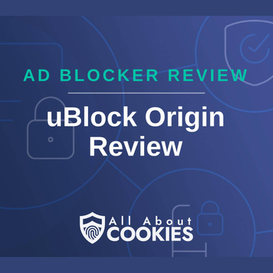 A blue background with images of locks and shields with the text &quot;Ad Blocker Review uBlock Origin Review&quot; and the All About Cookies logo. 
