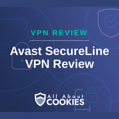 A blue background with images of locks and shields with the text &quot;VPN Review Avast SecureLine VPN Review&quot; and the All About Cookies logo. 