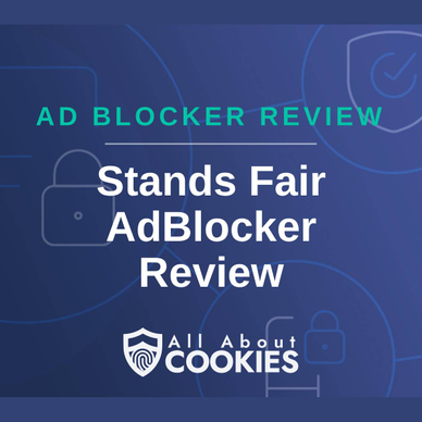 A blue background with images of locks and shields with the text &quot;Ad Blocker Review Stands Fair AdBlocker Review&quot; and the All About Cookies logo. 