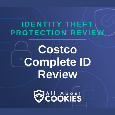 A blue background with images of locks and shields with the text &quot;Costco Complete ID Review&quot; and the All About Cookies logo. 